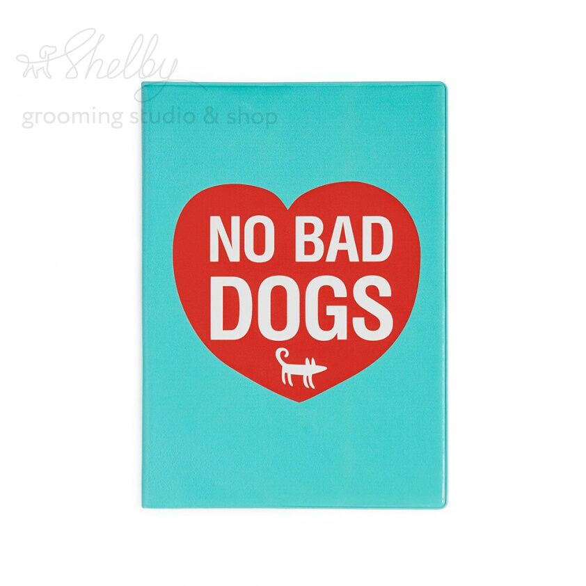 Обложка для ветпаспорта NO BAD DOGS